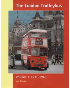 London Trolleybus Vol 1 1931-1945