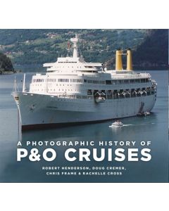 A Photographic History of P&O Cruises