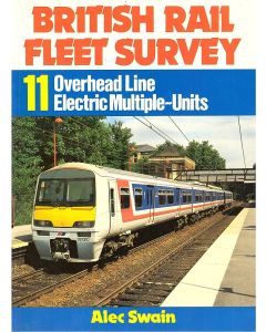 British Rail Fleet Survey 11: Overhead line Electric Multiple Units