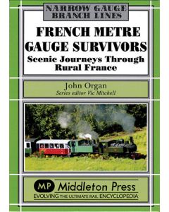 French Metre Gauge Survivors Scenic Journeys Through Rural France