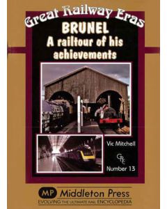 Brunel - A Railtour of his Achievements