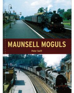 Locomotives in Detail 10: Maunsell Moguls