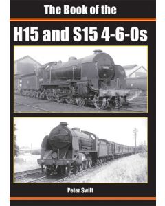 The Book of the H15 and S15 4-6-0s