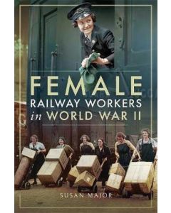 Female Railway Workers in World War II