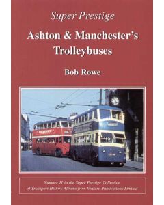 Super Prestige 11 Ashton & Manchester's Trolleybuses