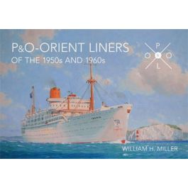 P & O Orient Liners of the 1950s and 1960s